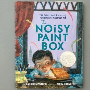 The Noisy Paint Box Hardcover Book - Vassily Kandinsky by Barb Rosenstock